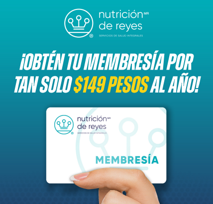 Beneficios Membresía Nutrición de Reyes